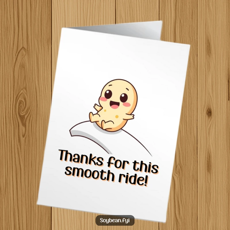 Funny Free Printable Thank You Card: A kawaii soybean character happily slides down a ramp, conveying sweet and sincere thanks.