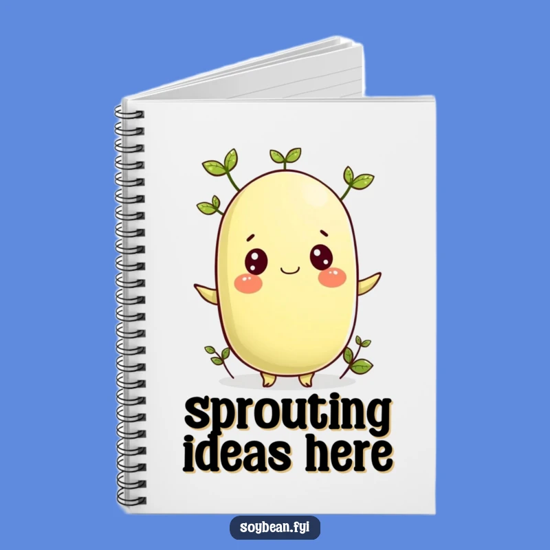 Funny Sprouting Soybean Notebook: Grow Your Ideas!