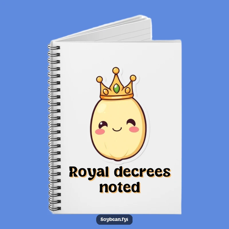 Funny Royal Soybean Notebook: Jot Down Royal Decrees, Creative Gift