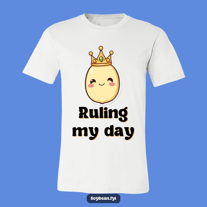 Funny Crowned Soybean T-Shirt: Feel Like Royalty, Humorous Apparel Gift