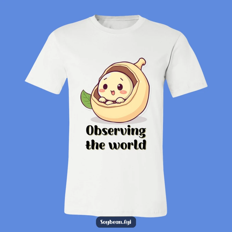 Funny Curious Soybean T-Shirt: Peek Out with Fun!